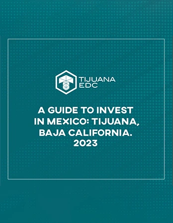 a-guide-to-invest-tijuana-edc
